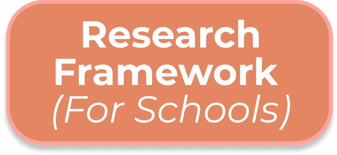 Research Framework for Schools